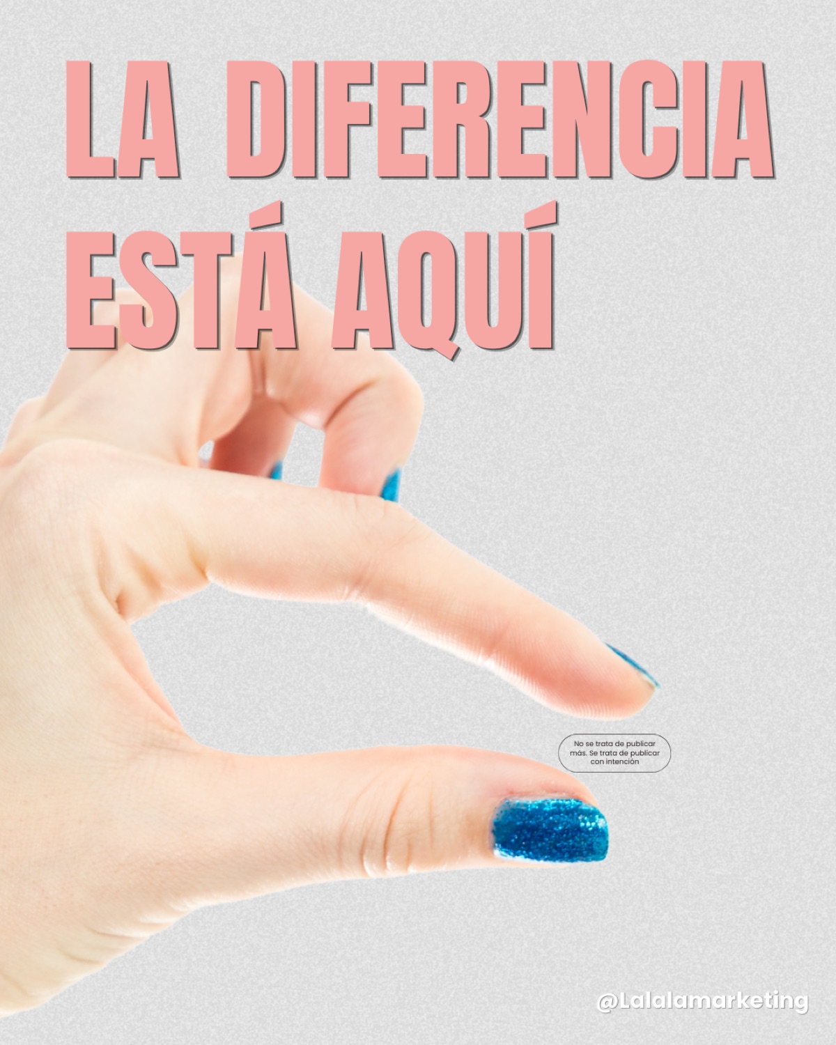 Publicación de LaLaLa Marketing 'La diferencia está aquí'
